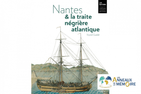 UNE HISTOIRE DES ESCLAVAGES – Le musée d’histoire de Nantes et la traite transatlantique