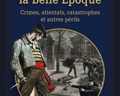 Les livres qui changent le cours de l’Histoire – De quoi avaient peur les Français en 1900 ?